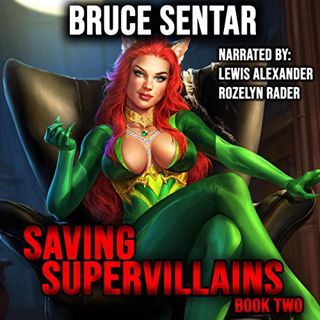 [Access] [EPUB KINDLE PDF EBOOK] Saving Supervillains 2 by  Bruce Sentar,Lewis Alexander,Rozelyn Rad