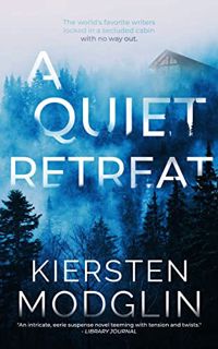 [Get] KINDLE PDF EBOOK EPUB A Quiet Retreat by  Kiersten Modglin 📝