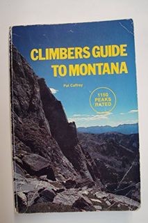 READ [KINDLE PDF EBOOK EPUB] Climbers guide to Montana by  Pat Caffrey 📍