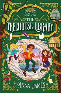 VIEW EBOOK EPUB KINDLE PDF Pages & Co.: The Treehouse Library by  Anna James &  Marco Guadalupi 🗃️