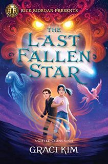 [ACCESS] KINDLE PDF EBOOK EPUB Rick Riordan Presents The Last Fallen Star (A Gifted Clans Novel) (Gi