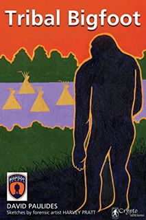 Read EBOOK EPUB KINDLE PDF Tribal Bigfoot by  David Paulides 📕