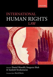 [VIEW] KINDLE PDF EBOOK EPUB International Human Rights Law by  Daniel Moeckli,Sangeeta Shah,Sandesh