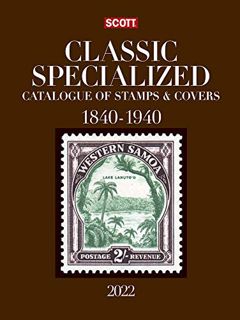 [Access] [EBOOK EPUB KINDLE PDF] 2022 Scott Classic Specialized Catalogue: Stamps and Covers of the
