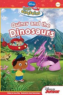 View [KINDLE PDF EBOOK EPUB] Little Einsteins: Quincy and the Dinosaurs (Disney Reader (ebook)) by S