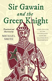 VIEW [EPUB KINDLE PDF EBOOK] Sir Gawain and the Green Knight by  Michael Smith 🧡