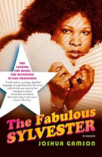 [READ] KINDLE PDF EBOOK EPUB The Fabulous Sylvester: The Legend, the Music, the Seventies in San Fra