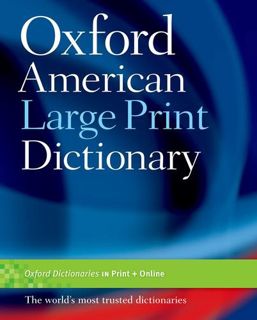Read PDF EBOOK EPUB KINDLE The Oxford American Large Print Dictionary by  Oxford Languages 💌