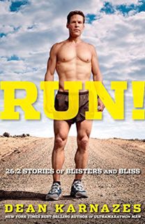 Read KINDLE PDF EBOOK EPUB Run! 26.2 Stories of Blisters and Bliss by  Dean Karnazes 📪