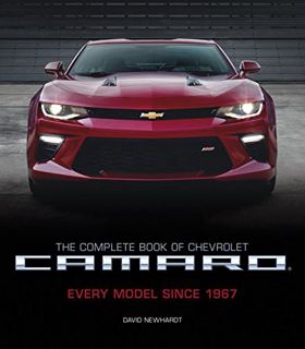 [READ] [EPUB KINDLE PDF EBOOK] The Complete Book of Chevrolet Camaro, 2nd Edition: Every Model Since