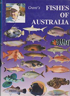 Read [EPUB KINDLE PDF EBOOK] Fishes of Australia by  E. M Grant 💔