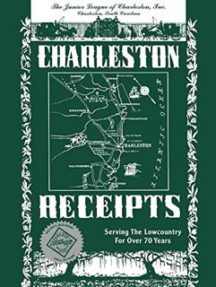 [View] PDF EBOOK EPUB KINDLE Charleston Receipts by  Junior League of Charleston ✓