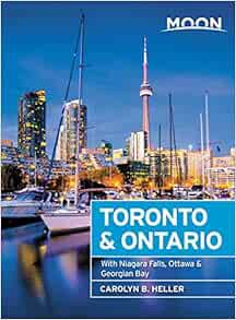 VIEW PDF EBOOK EPUB KINDLE Moon Toronto & Ontario: With Niagara Falls, Ottawa & Georgian Bay (Travel
