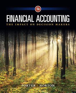 READ [EBOOK EPUB KINDLE PDF] Financial Accounting: The Impact on Decision Makers by  Gary A. Porter