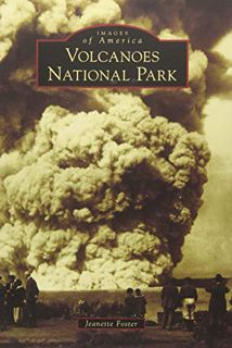 [ACCESS] [KINDLE PDF EBOOK EPUB] Hawai'i Volcanoes National Park (Images of America) by  Jeanette Fo