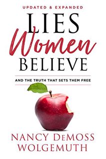 [READ] EBOOK EPUB KINDLE PDF Lies Women Believe: And the Truth that Sets Them Free by  Nancy DeMoss