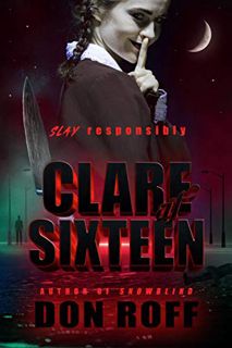 [View] KINDLE PDF EBOOK EPUB Clare at Sixteen by  Don Roff 💝