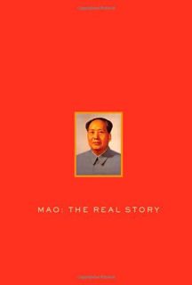 ACCESS [KINDLE PDF EBOOK EPUB] Mao: The Real Story by  Alexander V. Pantsov &  Steven I. Levine 🧡