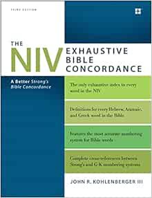 VIEW EPUB KINDLE PDF EBOOK The NIV Exhaustive Bible Concordance, Third Edition: A Better Strong's Bi