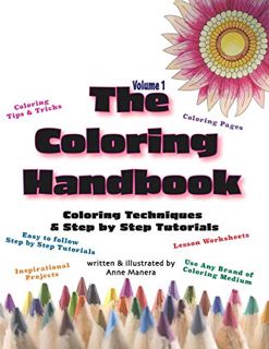 VIEW [EBOOK EPUB KINDLE PDF] The Coloring Handbook Volume 1: Coloring Techniques and Step by Step Tu