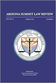 [Get] [KINDLE PDF EBOOK EPUB] Arizona Summit Law Review by Arizona Summit Law Review,Sarah Valente,J