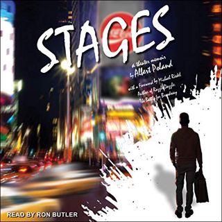 [View] [EBOOK EPUB KINDLE PDF] Stages: A Theater Memoir by  Albert Poland,Ron Butler,Tantor Audio 📪
