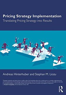 [VIEW] [EPUB KINDLE PDF EBOOK] Pricing Strategy Implementation: Translating Pricing Strategy into Re