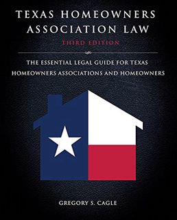 GET EPUB KINDLE PDF EBOOK Texas Homeowners Association Law: Third Edition: The Essential Legal Guide