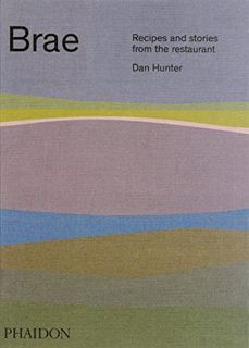 VIEW [KINDLE PDF EBOOK EPUB] Brae: Recipes and stories from the restaurant by  Dan Hunter 📭