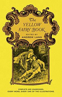 GET KINDLE PDF EBOOK EPUB The Yellow Fairy Book (Dover Children's Classics) by  Andrew Lang &  H. J.