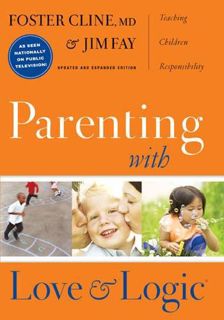 [Access] EBOOK EPUB KINDLE PDF Parenting With Love And Logic (Updated and Expanded Edition) by  Fost