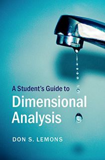 [GET] [PDF EBOOK EPUB KINDLE] A Student's Guide to Dimensional Analysis (Student's Guides) by  Don S