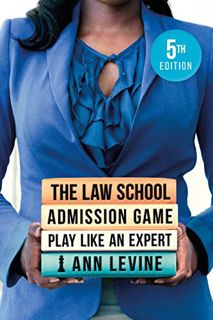 Read [EBOOK EPUB KINDLE PDF] The Law School Admission Game: Play Like an Expert by  Ann Levine 📭