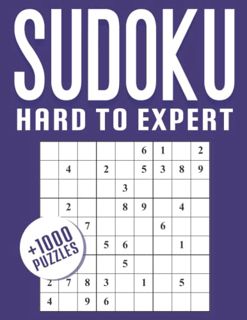 [ACCESS] [EPUB KINDLE PDF EBOOK] sudoku hard to expert: Huge Bargain Collection of 1000 Puzzles and