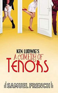 [READ] PDF EBOOK EPUB KINDLE Ken Ludwig's A Comedy of Tenors by  Ken Ludwig 📂