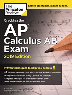 [Access] EBOOK EPUB KINDLE PDF Cracking the AP Calculus AB Exam, 2019 Edition: Practice Tests & Prov