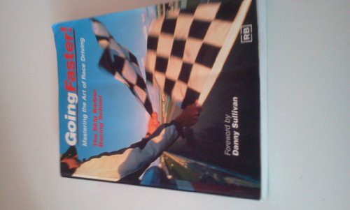 [Access] [PDF EBOOK EPUB KINDLE] Going Faster! Mastering the Art of Race Driving by  Carl Lopez 📧