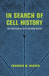 [ACCESS] KINDLE PDF EBOOK EPUB In Search of Cell History: The Evolution of Life's Building Blocks by