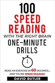 GET [PDF EBOOK EPUB KINDLE] 100 Speed Reading with the Right Brain One-Minute Drills: Read an Exerci