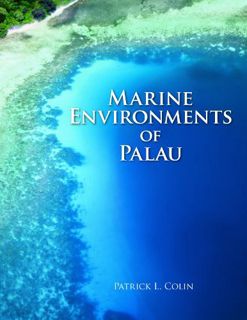 Read [EPUB KINDLE PDF EBOOK] Marine Environments of Palau by  Patrick L. Colin 💙