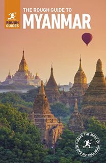 VIEW [PDF EBOOK EPUB KINDLE] The Rough Guide to Myanmar (Burma) (Travel Guide) (Rough Guides) by  Ro