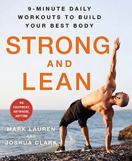 [VIEW] [PDF EBOOK EPUB KINDLE] Strong and Lean: 9-Minute Daily Workouts to Build Your Best Body: No