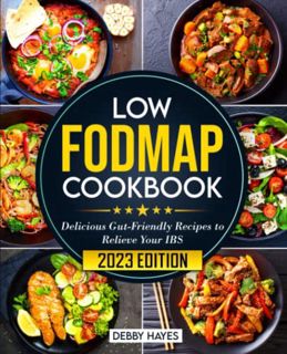 [READ] KINDLE PDF EBOOK EPUB Low-FODMAP Cookbook: Delicious Gut-Friendly Recipes to Relieve Your IBS