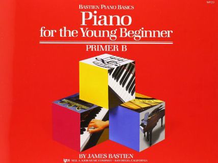 [View] [PDF EBOOK EPUB KINDLE] Piano for the Young Beginner: Primer B (Bastien Piano Basics) by  Jam