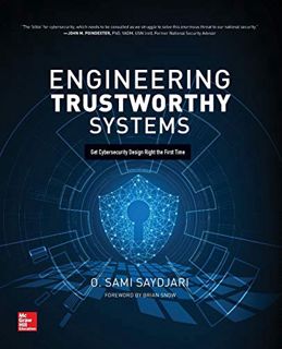 [Access] PDF EBOOK EPUB KINDLE Engineering Trustworthy Systems: Get Cybersecurity Design Right the F