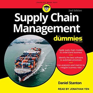 [ACCESS] KINDLE PDF EBOOK EPUB Supply Chain Management for Dummies: 2nd Edition by  Daniel Stanton,J