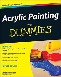 [GET] [EBOOK EPUB KINDLE PDF] Acrylic Painting For Dummies by  Colette Pitcher 📮