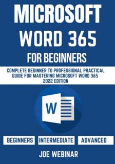 [Read] [PDF EBOOK EPUB KINDLE] MICROSOFT WORD 365 FOR BEGINNERS: COMPLETE BEGINNER TO PROFESSIONAL P