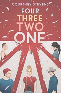 Get [PDF EBOOK EPUB KINDLE] Four Three Two One by  Courtney Stevens 📪