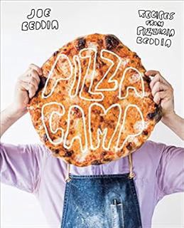 GET PDF EBOOK EPUB KINDLE Pizza Camp: Recipes from Pizzeria Beddia by Joe Beddia 📮